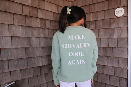 Make Chivalry Cool Again Crewneck